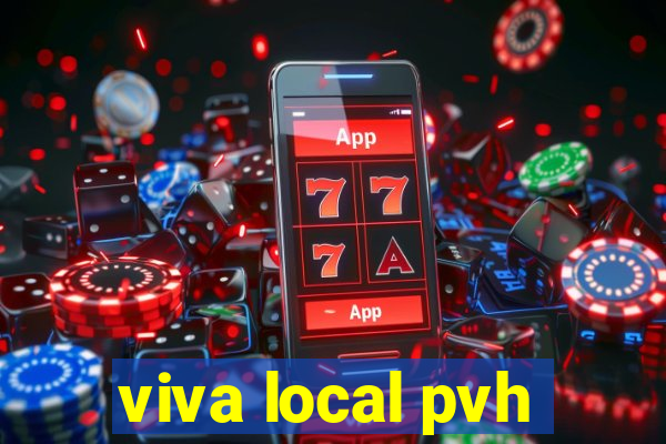 viva local pvh